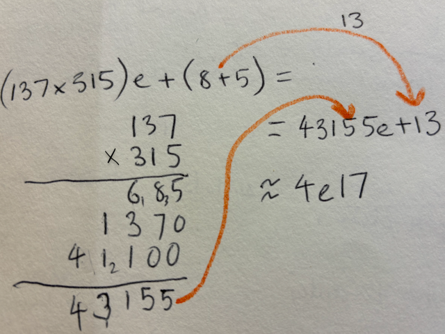 The written calculation of 137*315 e+(8+5)